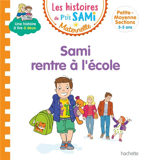 Emprunter Les histoires de P'tit Sami Maternelle : Sami rentre à l'école livre