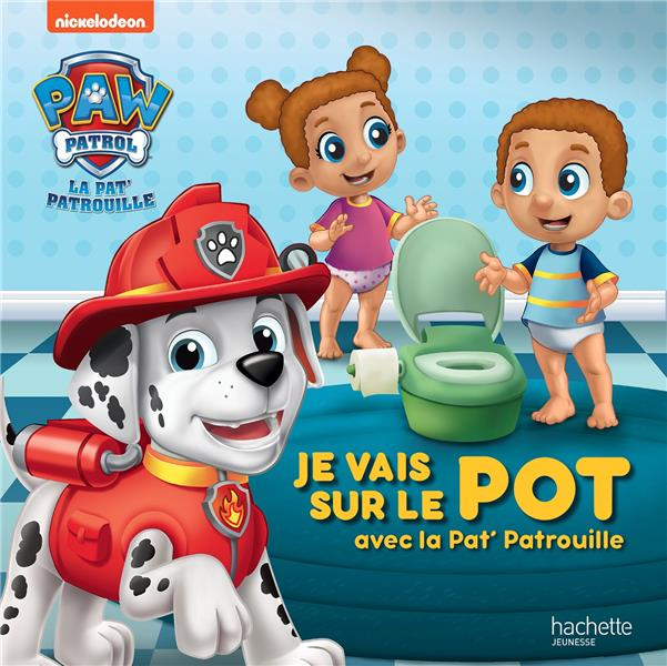 Emprunter Paw Patrol La Pat' Patrouille : Je vais sur le pot avec la Pat' Patrouille livre