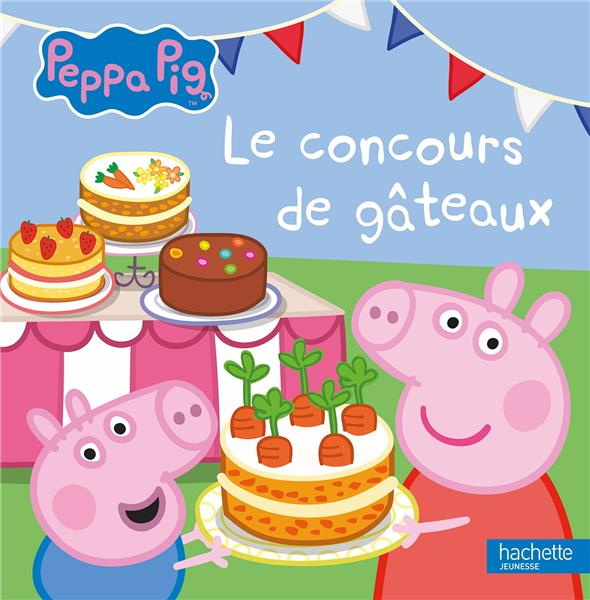 Emprunter Peppa Pig : Le concours de gâteaux livre