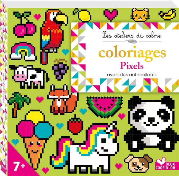 Emprunter Coloriages pixels. Avec des autocollants livre