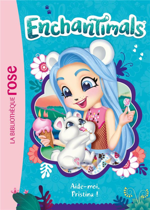 Emprunter Enchantimals Tome 15 : Aide-moi, Pristina ! livre