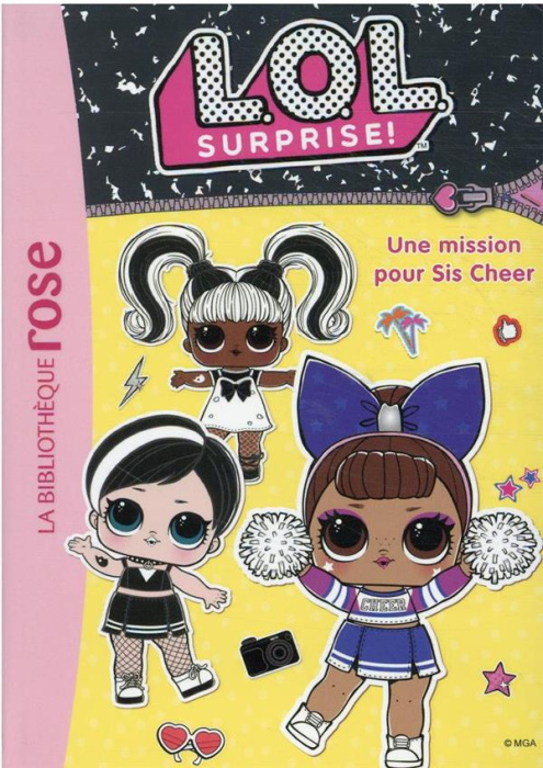 Emprunter L.O.L. Surprise ! Tome 15 : Une mission pour Sis Cheer livre
