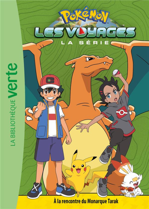 Emprunter Pokémon : Les voyages Tome 6 : A la rencontre du Monarque Tarak livre