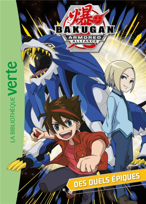 Emprunter Bakugan Tome 6 : Des duels épiques livre