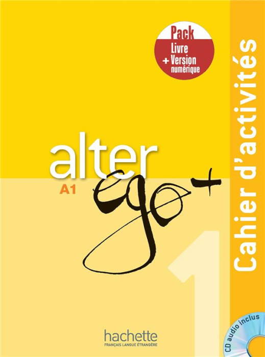 Emprunter Alter ego 1 A1. Cahier d'activités Version numérique, avec 1 CD audio livre