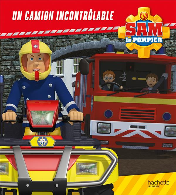 Emprunter Sam le pompier : Un camion incontrôlable livre