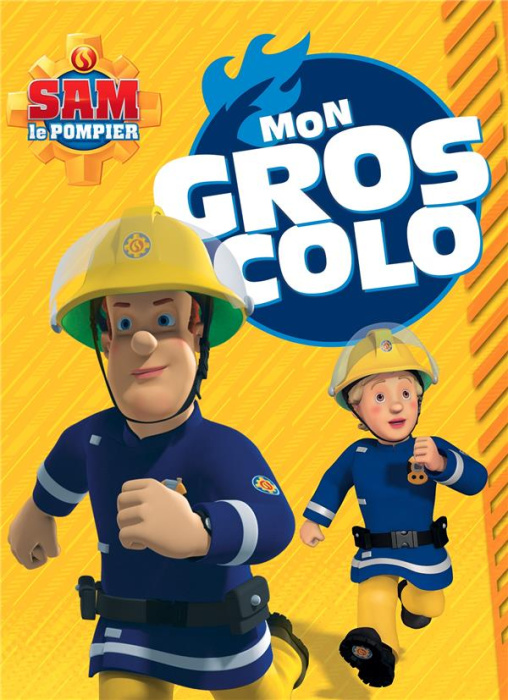 Emprunter Mon gros colo Sam le Pompier livre
