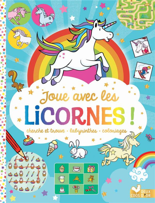 Emprunter Joue avec les licornes ! Cherche et trouve, labyrinthes, coloriages livre
