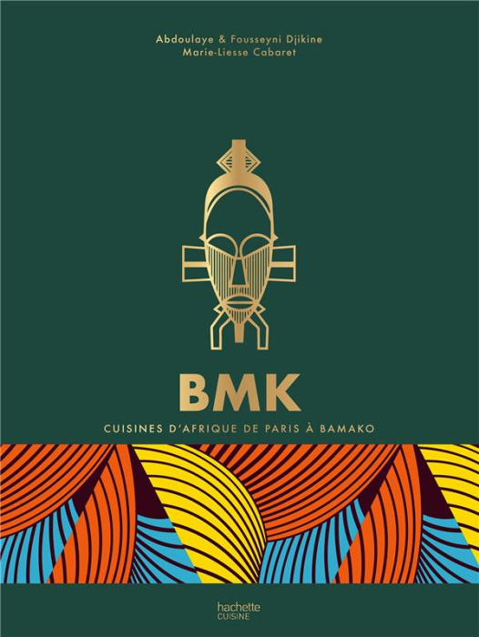 Emprunter BMK. Cuisines d'Afrique de Paris à Bamako livre