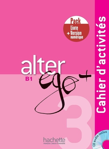 Emprunter Alter Ego 3 - Pack Cahier d'activités Version numérique (B1) livre