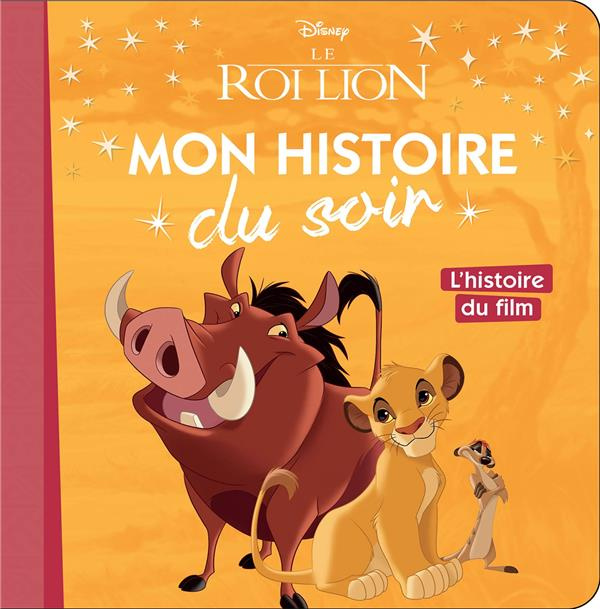 Emprunter Le roi lion. L'histoire du film livre