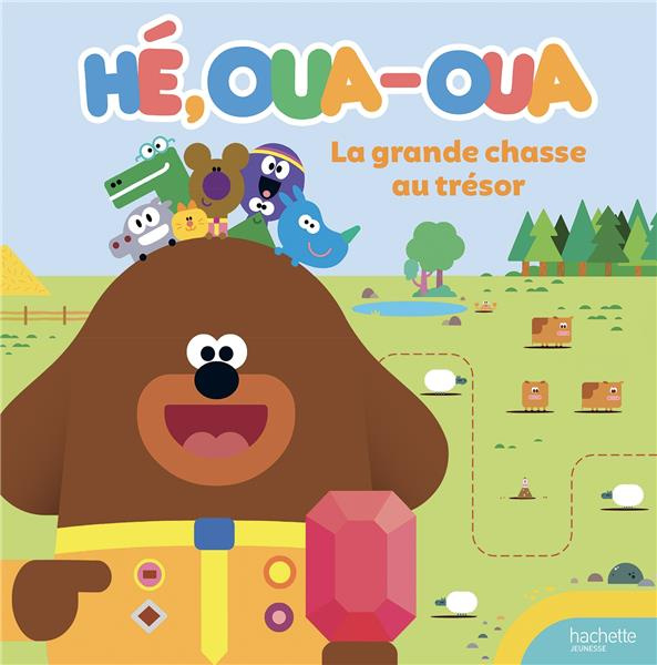 Emprunter Hé, Oua-Oua : La grande chasse au trésor livre