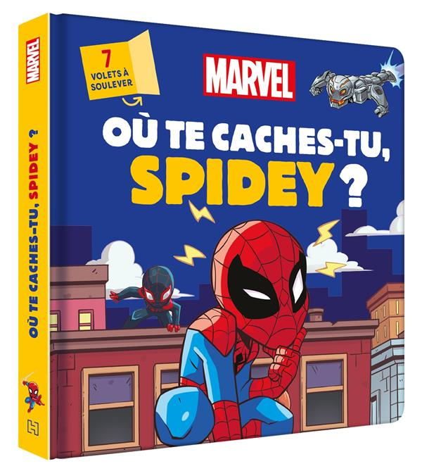 Emprunter Où te caches-tu, Spidey ? livre