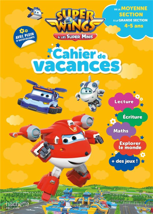 Emprunter Cahier de vacances Super Wings de la Moyenne section à la Grande section. Edition 2022 livre