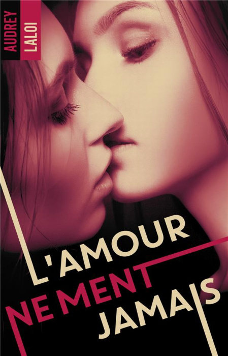 Emprunter L'amour ne ment jamais livre