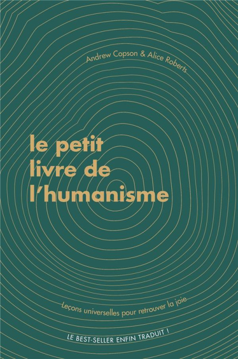 Emprunter Le petit livre de l'humanisme. Leçons universelles pour retrouver le bonheur livre