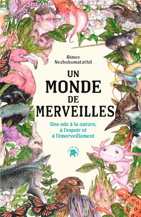 Emprunter Un monde de merveilles. Une ode à la nature, à l'espoir et à l'émerveillement livre