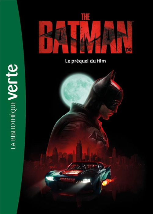 Emprunter The Batman. Le préquel du film livre