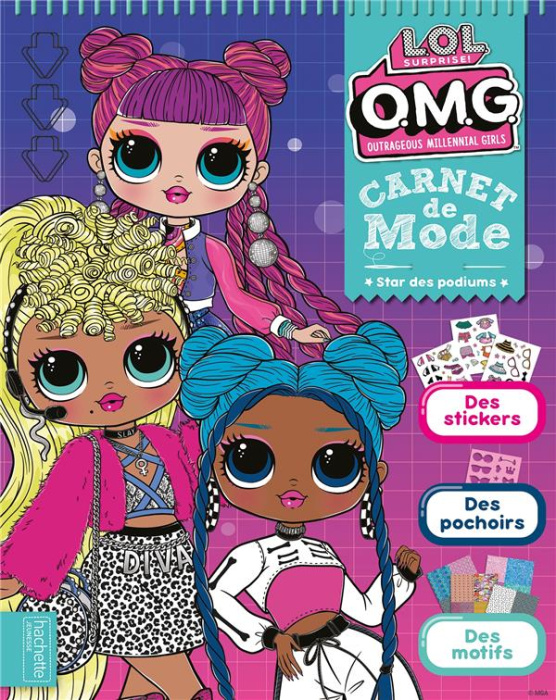 Emprunter L.O.L. Surprise ! O.M.G. Outrageous Millennial Girls. Star des podiums. Avec des stickers, des pocho livre