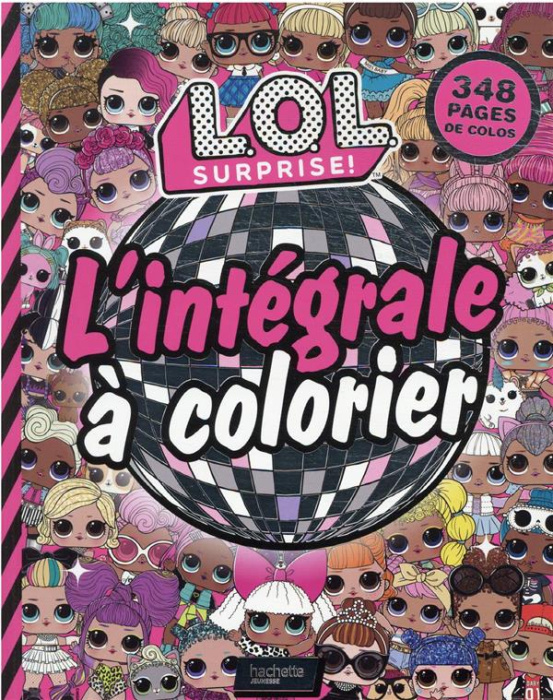 Emprunter L'intégrale à colorier L.O.L. Surprise ! livre