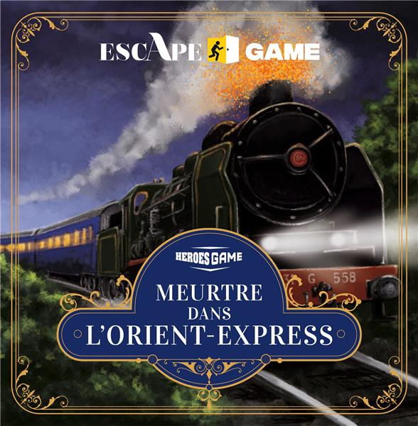 Emprunter ESCAPE GAME - MEURTRE DANS L'ORIENT EXPRESS livre