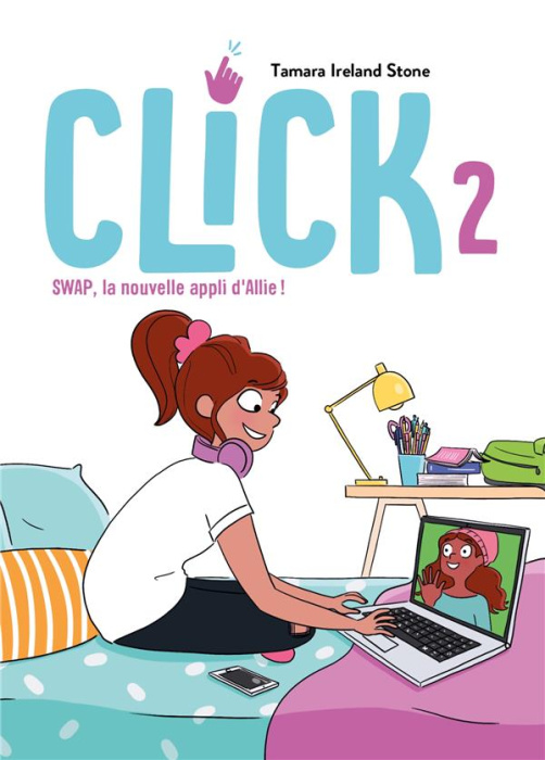 Emprunter Click Tome 2 : SWAP, la nouvelle appli d'Allie ! livre