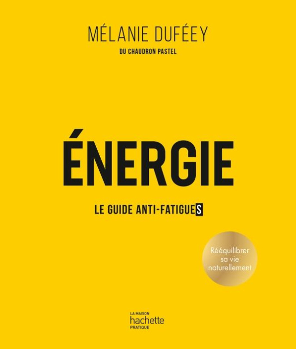 Emprunter Energie. Le guide anti-fatigues livre