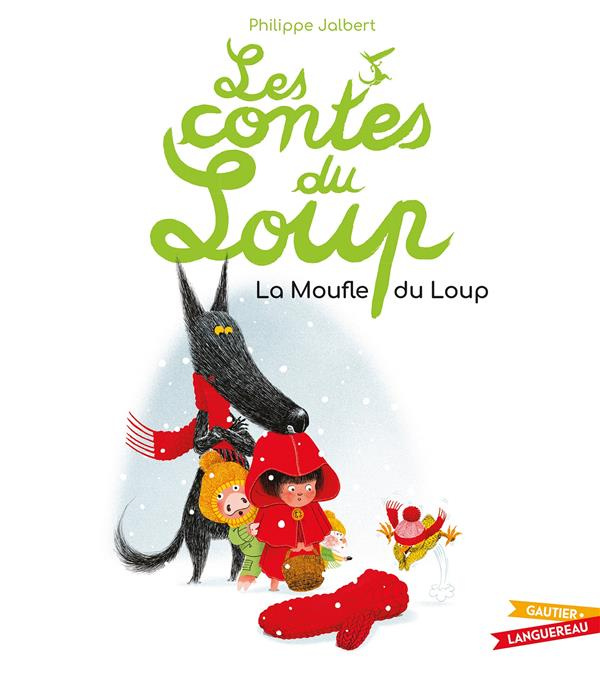 Emprunter Les contes du loup : La Moufle du Loup livre