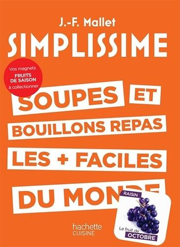 Emprunter Soupes et bouillons repas les faciles du monde. Avec 1 magnet livre