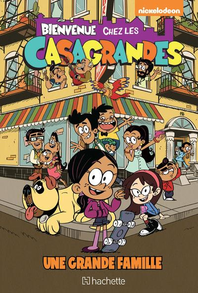 Emprunter Bienvenue chez les Casagrandes Tome 1 : Une grande famille livre