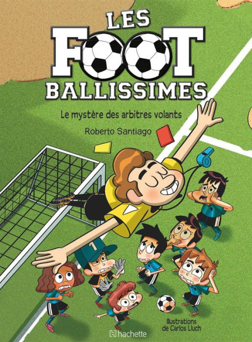 Emprunter Les Footballissimes Tome 1 : Le mystère des arbitres volants livre