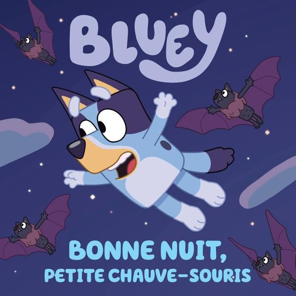 Emprunter Bluey : Bonne nuit, petite chauve-souris livre