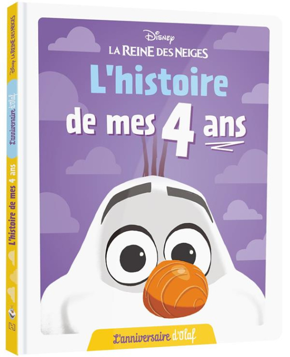 Emprunter L'histoire de mes 4 ans. L'anniversaire d'Olaf livre
