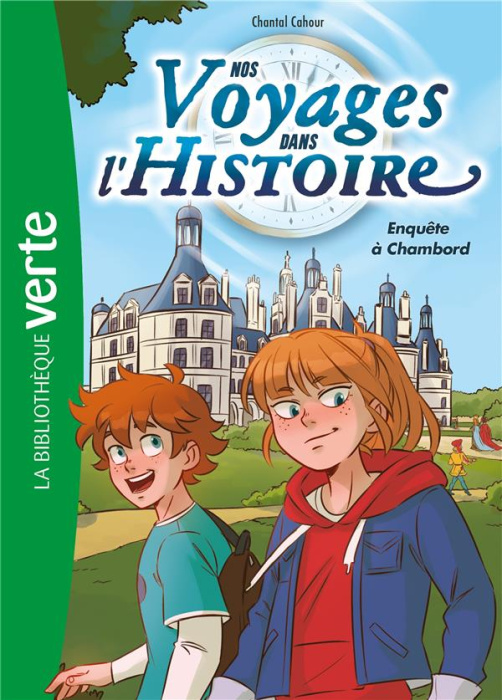 Emprunter Nos voyages dans l'histoire Tome 1 : Enquête à Chambord livre