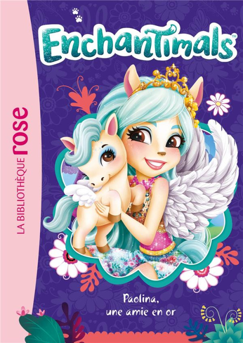 Emprunter Enchantimals Tome 21 : Paolina, une amie en or livre