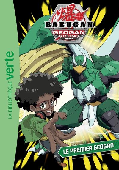Emprunter Bakugan Tome 11 : Le premier Geogan livre