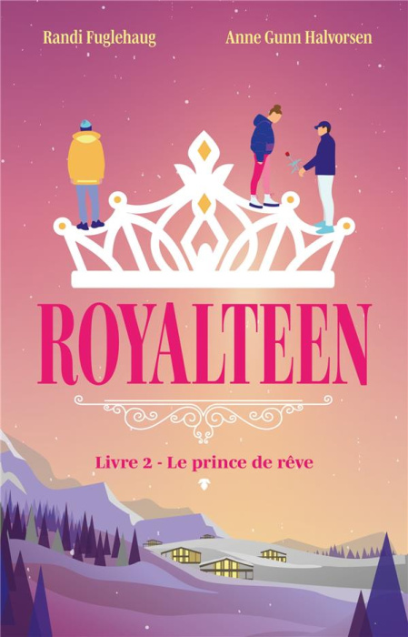 Emprunter Royalteen Tome 2 : Le prince de rêve livre