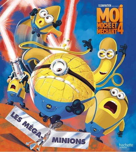 Emprunter Moi moche et méchant 4. Les méga-minions livre