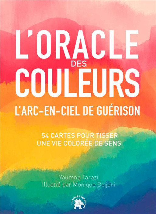 Emprunter L'oracle des couleurs. L'arc-en-ciel de guérison livre