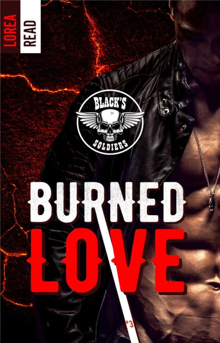 Emprunter Black's soldiers Tome 3 : Burned love livre