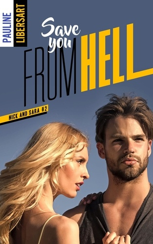 Emprunter Nick and Sara Tome 2 : Save you from Hell livre