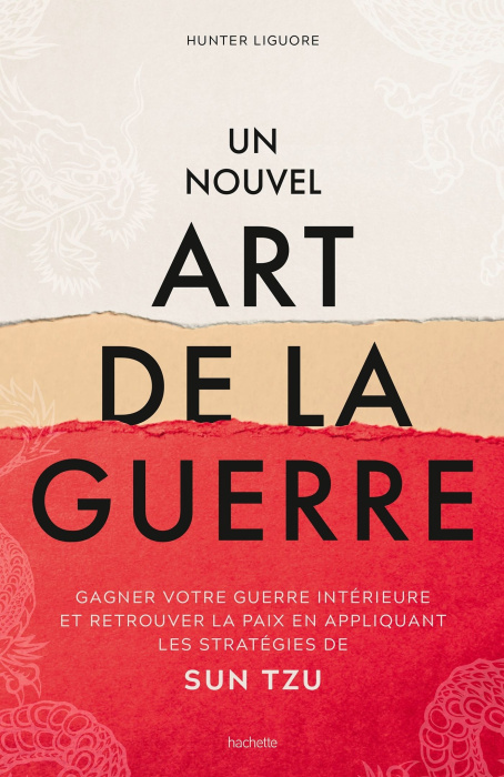 Emprunter Un nouvel art de la guerre. Gagner votre guerre intérieure et retrouver la paix en appliquant les st livre