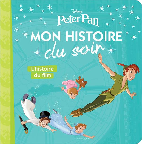 Emprunter Peter Pan. L'histoire du film livre