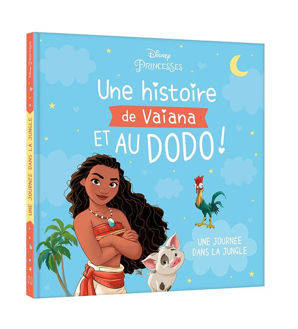 Emprunter Une histoire de Vaiana et au dodo ! Une journée dans la jungle livre