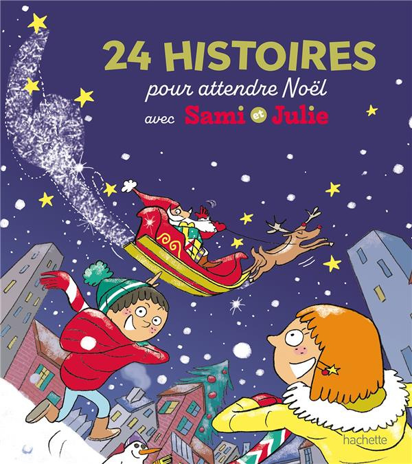 Emprunter 24 histoires pour attendre Noël avec Sami et Julie livre
