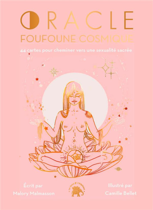 Emprunter Oracle foufoune cosmique. 44 cartes pour cheminer vers une sexualité sacrée livre