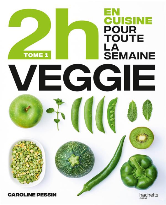 Emprunter En 2h je cuisine veggie pour toute la semaine. Tome 1, 80 repas faits maison, sans gâchis et avec de livre