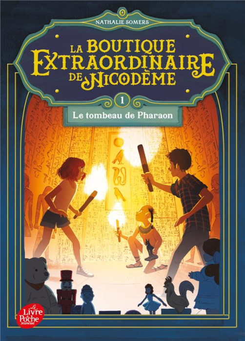 Emprunter La boutique extraordinaire de Nicodème Tome 1 : Le tombeau de Pharaon livre