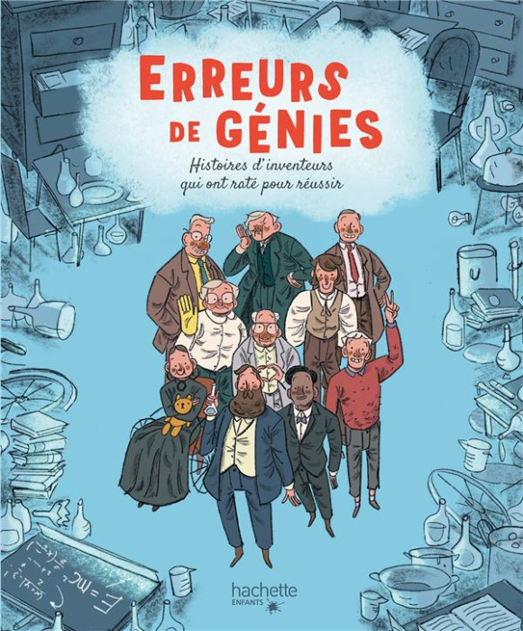 Emprunter Erreurs de génies. Histoires d'inventeurs qui ont raté pour réussir livre