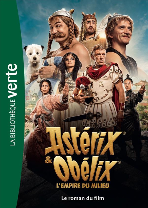 Emprunter Astérix & Obélix, L'empire du Milieu. Le roman du film livre